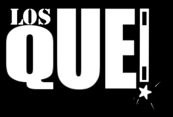 Los QUE!